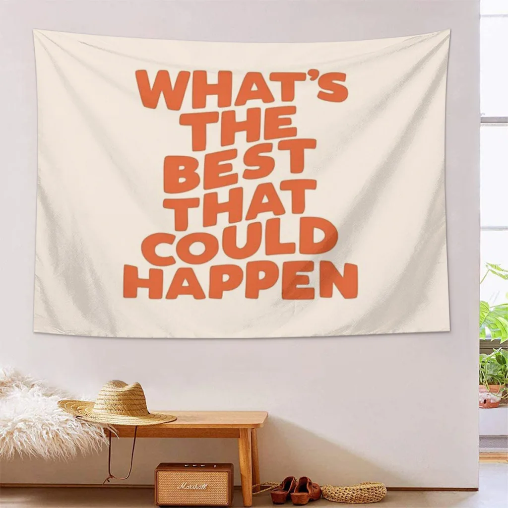 

What's The Best That Could Happen Tapestry Aesthetic Room Décor Wall Hogar Decorating