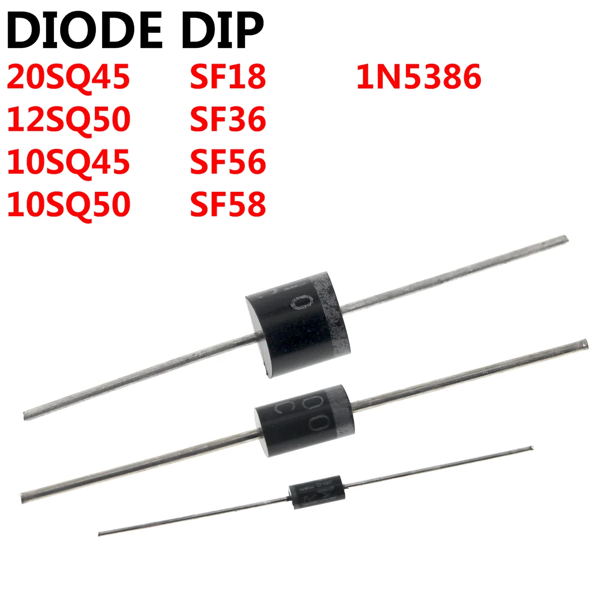 50PCS DIODE 20SQ045 10SQ045 10SQ050 12SQ050 SF36 SF56 SF18 SF38 SF58 1N5386