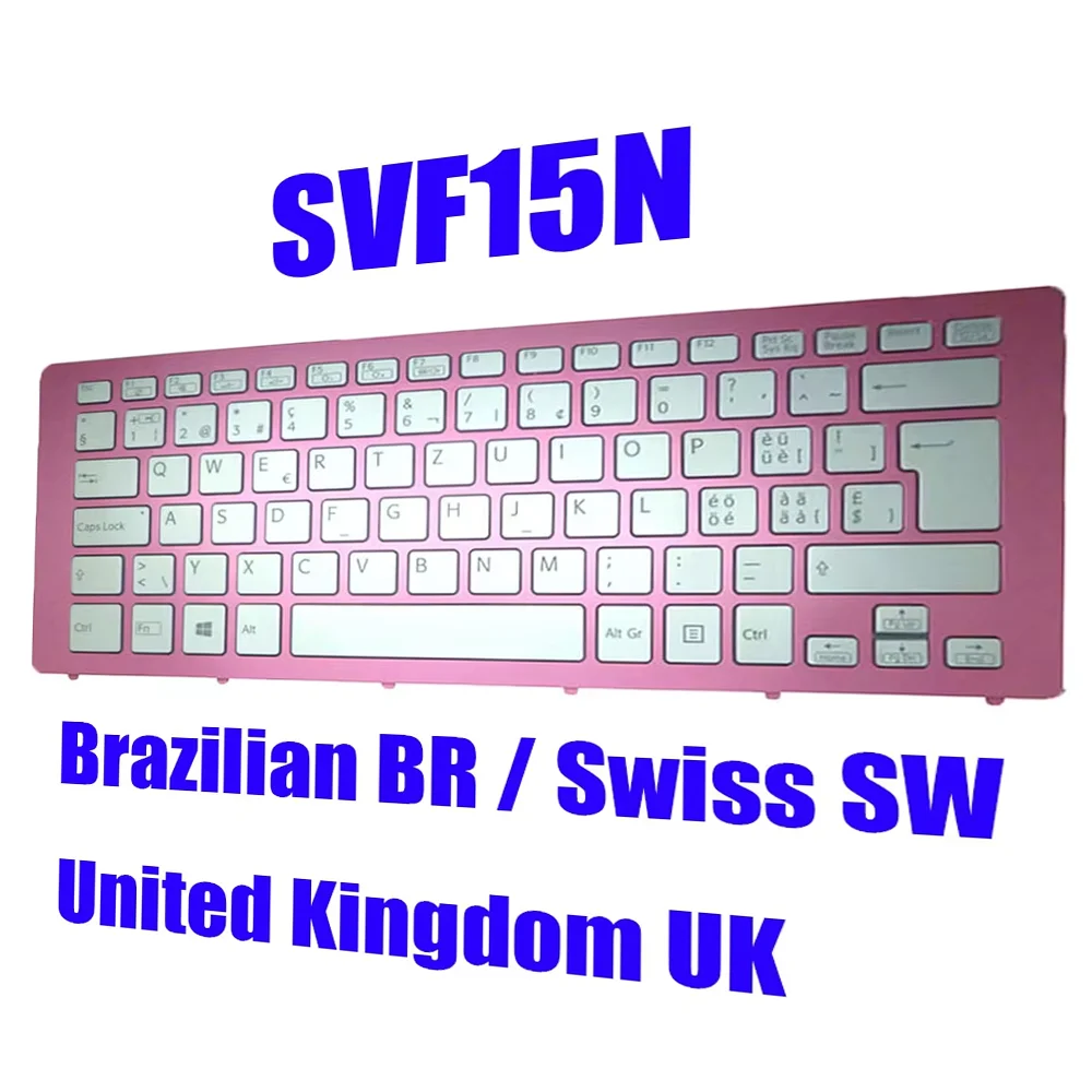 Laptop Keyboard For SONY SVF15N 149265411GB 4B+NAB03,021 149266011CH Brazilian United Kingdom Swis UK BR SW Backlit New