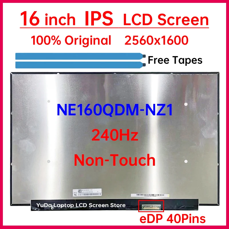 

16-дюймовый ЖК-экран для ноутбука 240 Гц NE160QDM NZ1 NE160QDM-NZ1 V8.0 V8.1, матричная панель дисплея, замена, 2560x1600, eDP, 40 контактов, без сенсорного управления