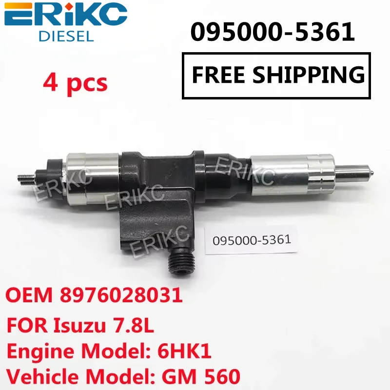 

4PCS 095000-5360 095000-5361 OEM 8976028031 ERIKC Fuel Injector for Suzu 7.8L Engine Model: 6HK1 Vehicle Model: GM 560