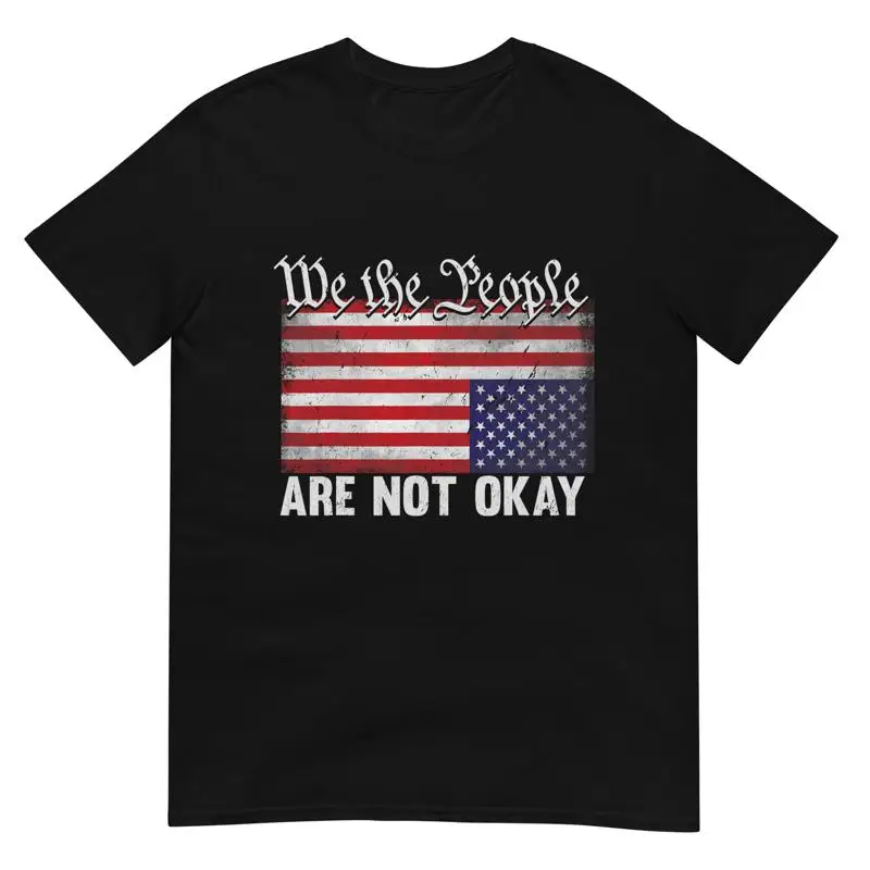

We The People Are Not Ok Футболка с патриотическим американским флагом