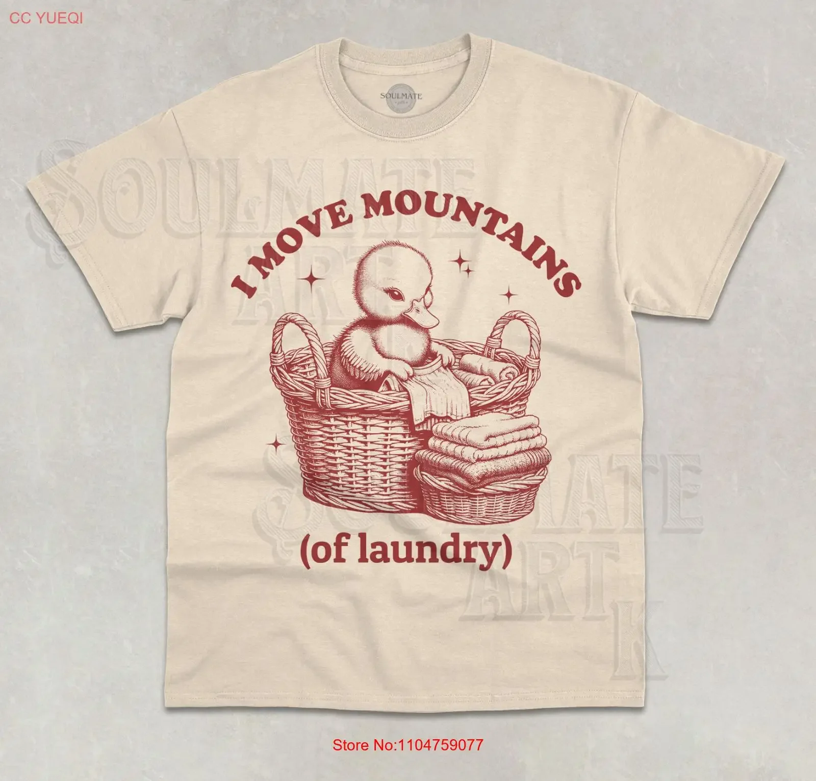 I Move Mountains of laundry T Shirt Funny Meme Cute Ducky  vintage Washed Top For Everyday Wear designer clothes Unisex
