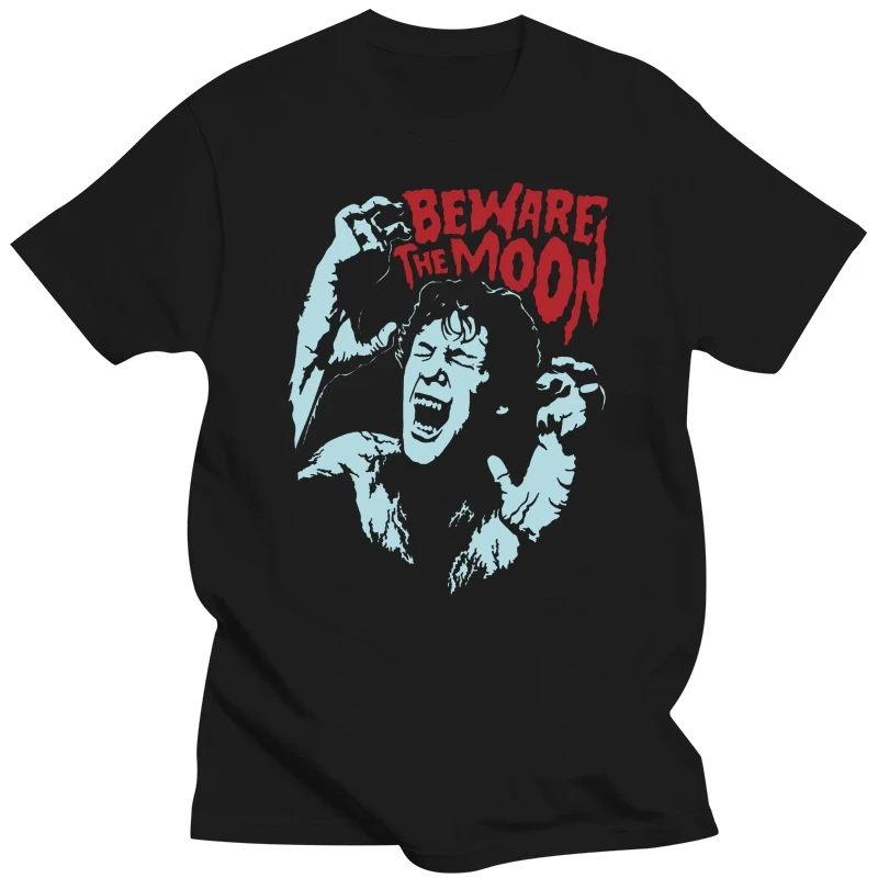 AMERICAN WEREWOLF IN LONDON T SHIRT BEWARE THE MOON HORROR HALLOWEEN Printing Tee Tshirt