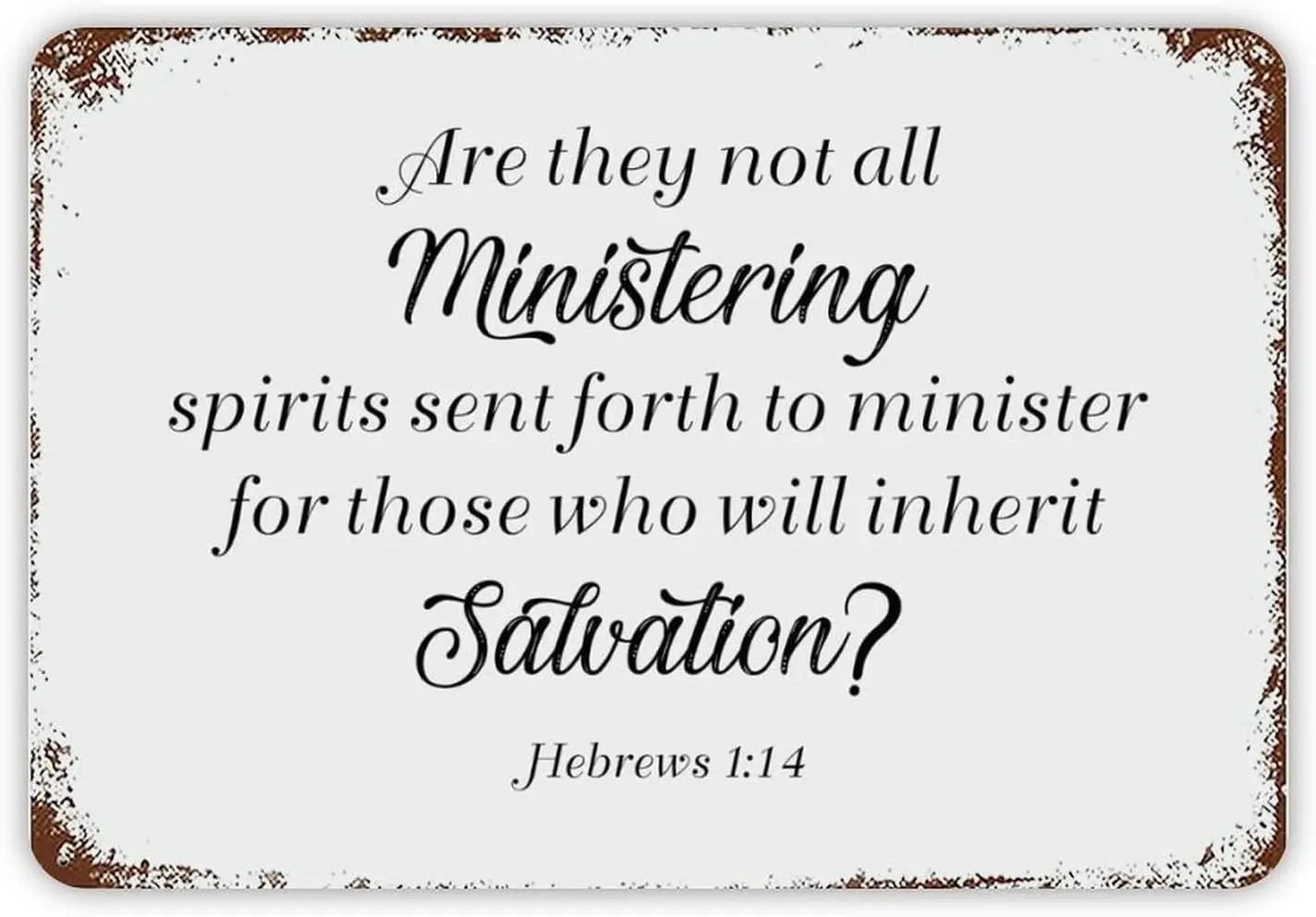 Metal Sign are They Not All Ministering Spirits Sent Forth to Minister for Those Who Will Inherit Salvation Retro Decorative Alu