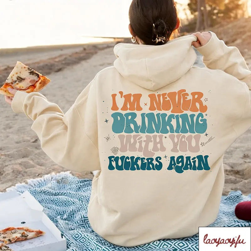 المرأة مضحك يقتبس البلوز هذا هو بلدي Hangover هوديي أنا أبدا شرب مرة أخرى قمصان فتاة القمصان العصرية لطيف أصدقاء الهدايا #5