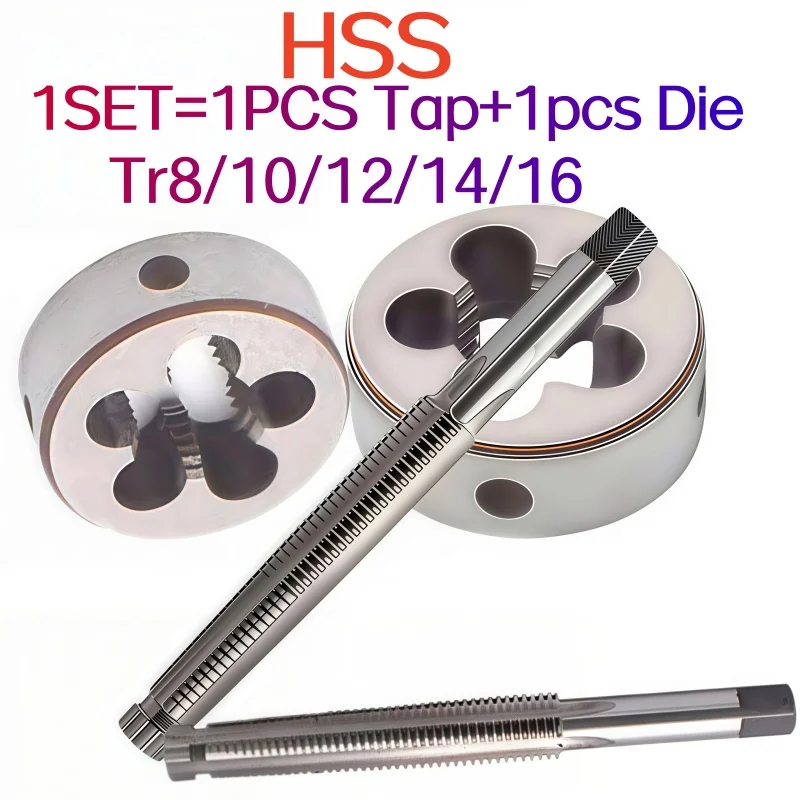 

1 Set HSS Left hand Trapezoidal tap and Die Tr 8 10 12 14 16 X1.5 X2 X3 X4 Thread Screw Tr taps Round Threading Dies