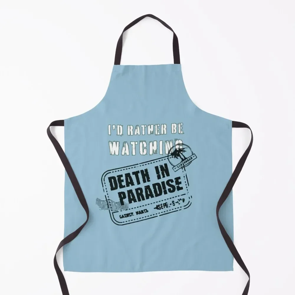 

I’d rather be watching BBC Death in Paradise Apron Kitchens Woman Barista christmas kitchen cloths Apron