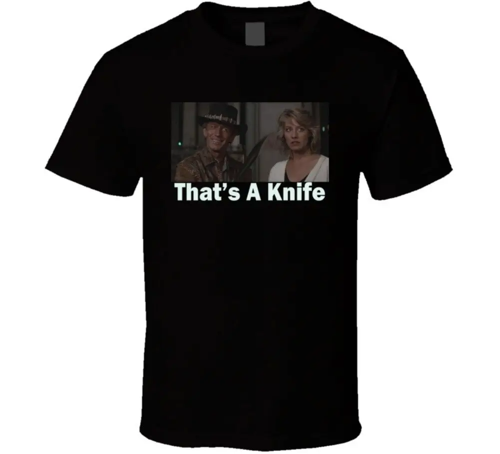 

Crocodile Dundee That's A Knife Funny 80's Movie T Shirt