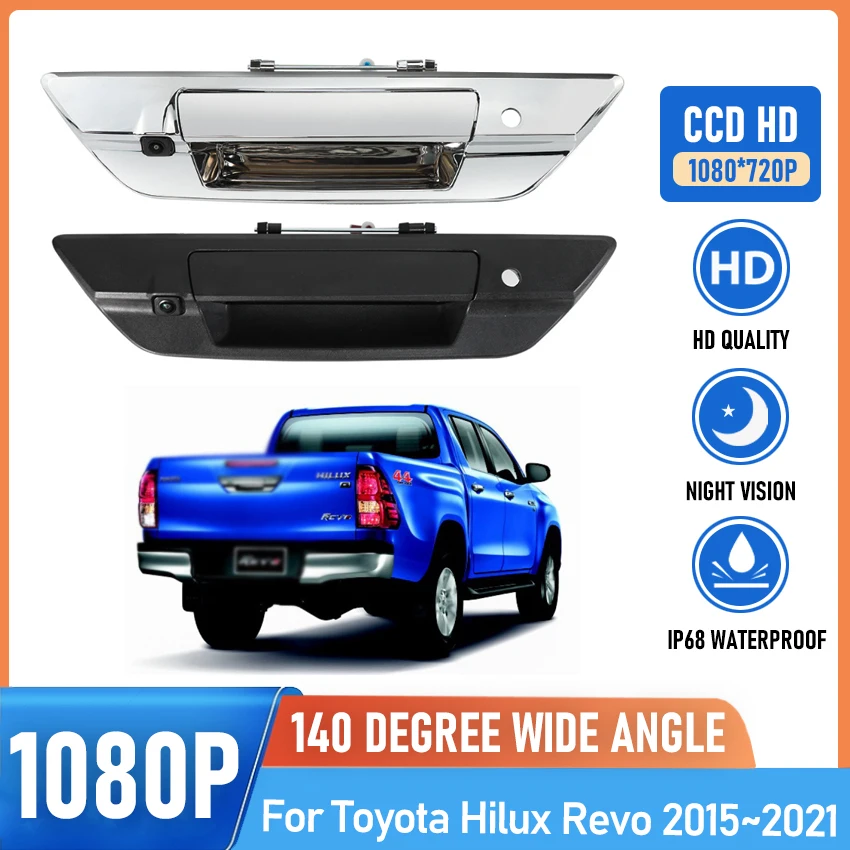

HD 1080P 140° Chrome Tailgate Door Handle with Key-Hole Rear View Pickup Truck Camera For Toyota Hilux Revo 2015 to 2021
