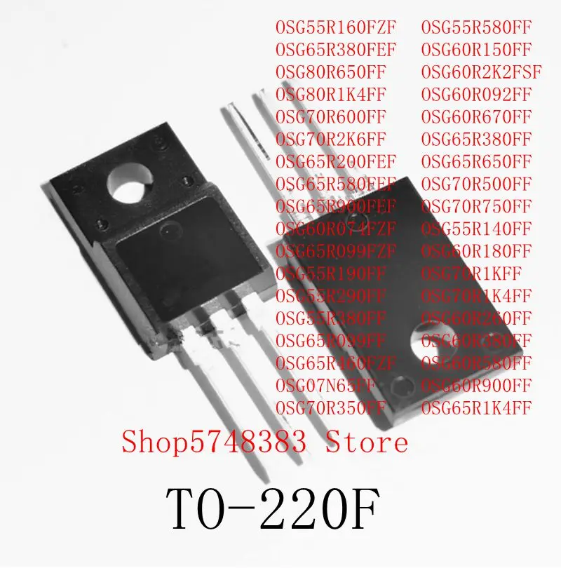 10PCS OSG55R190F OSG55R290F OSG55R380F OSG65R099F OSG65R460FZ OSG07N65F OSG70R350F OSG55R580F OSG60R150F OSG60R2K2FS OSG60R092F