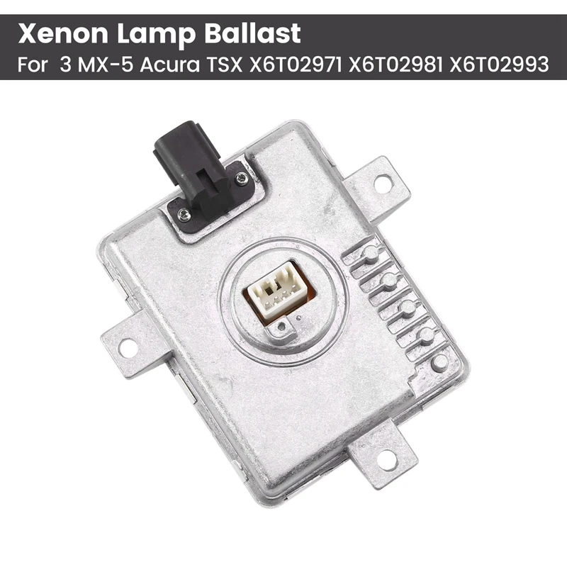 Car Xenon Lamp Ballast HID Ballast For Mitsubishi Mazda 3 MX-5 Acura TSX X6T02971 X6T02981 X6T02993