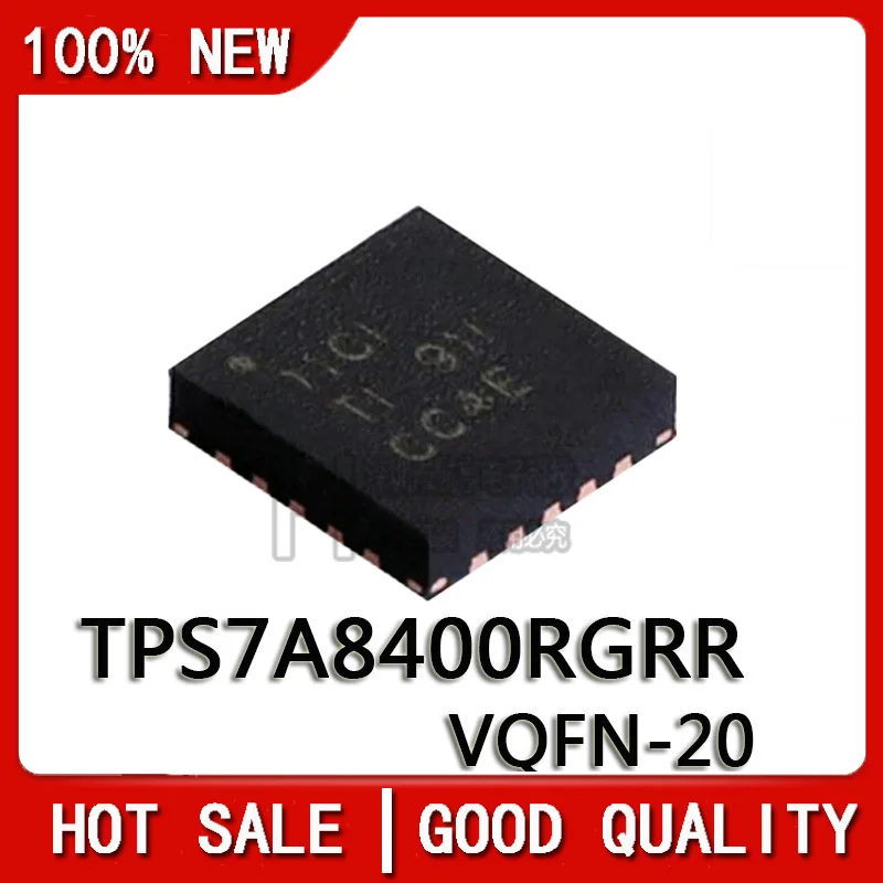 5PCS/LOT New Original TPS7A8400RGRR 11CI TPS7A8400RGR TPS7A8400RG TPS7A8400R TPS7A8400  VQFN20 Chipset