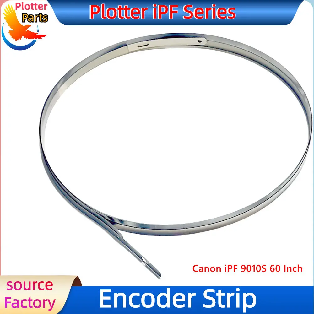 Encoder Strip With Steel Printer Grating Bar Positioning For Canon iPF 9010S 60 Inch Plotter Maintenance Parts