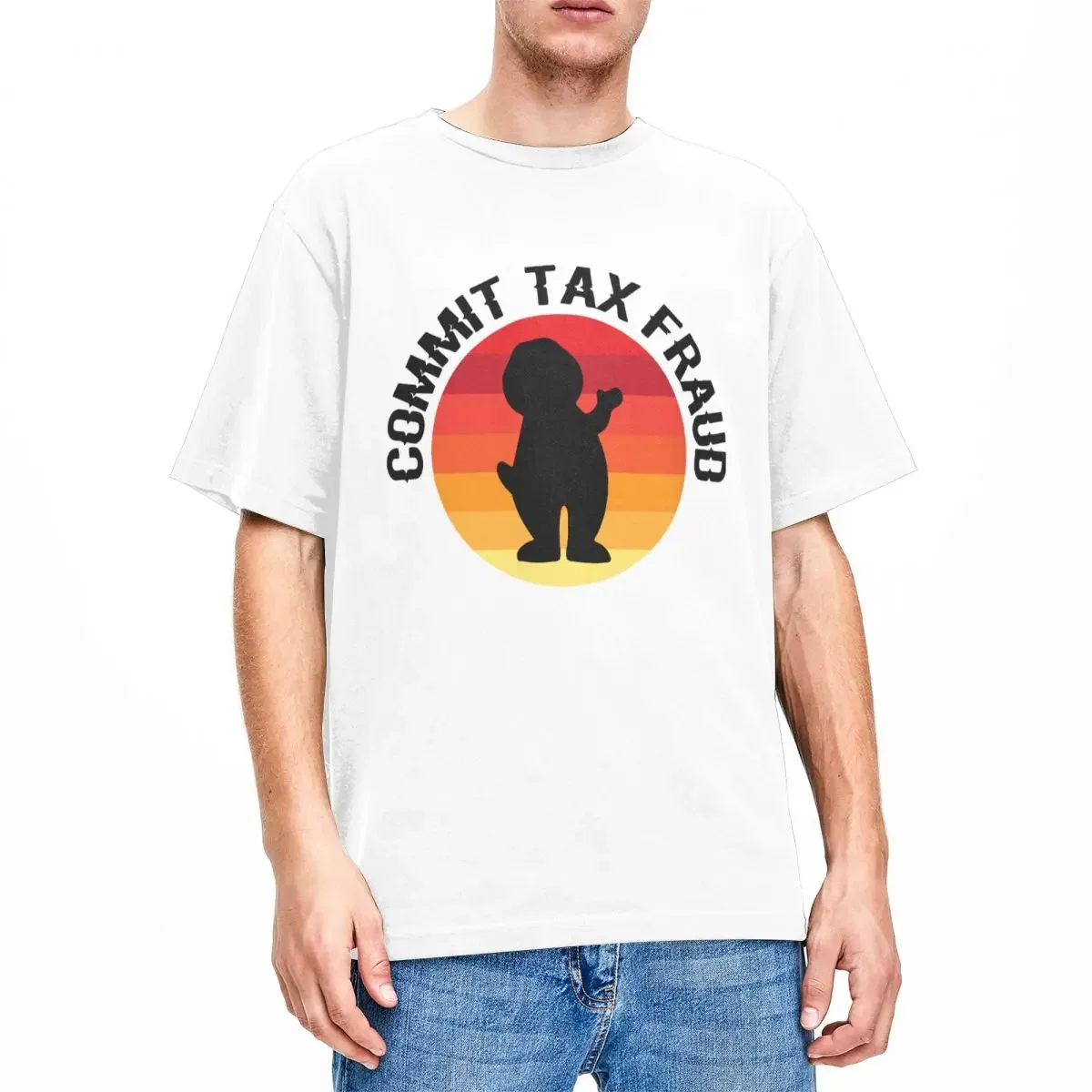 Men Women Commit Tax Fraud Novelty T Shirts cute 100% Cotton Clothes Vintage Short Sleeve O Neck Tee Shirt New Arrival T-Shirt