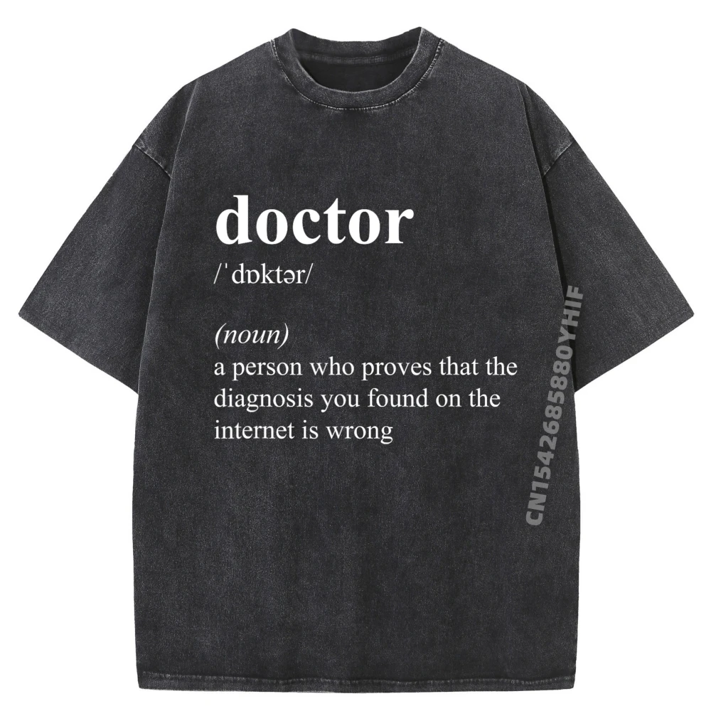 

Funny Cool Doctor Definition White Graphic Tshirts Men Retro Washed T-Shirt Printed Tees Mens Designer Clothes