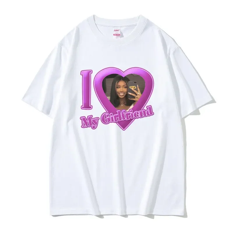 I Love My Girlfriend SZA Graphic Print T-shirt Men Women Hip Hop Casual Oversized Tshirt Unisex Streetwear Cotton Tees Fan Gift