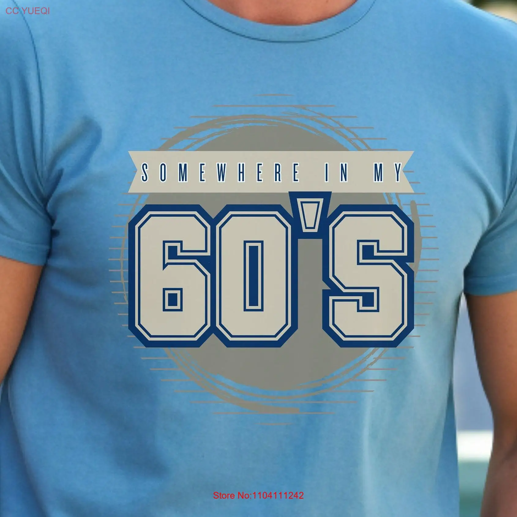 

Somewhere in my 60s T Shirt Funny for Sixties Birthday Baby Boomer Hiding Age Top Bella Canvas long or short sleeves