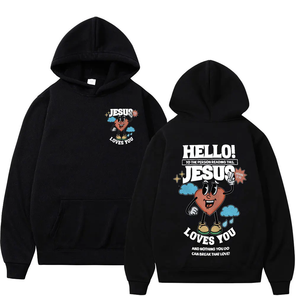 

Christian Hello Jesus Loves You Bible Verse Hoodies Men Women Clothing Fashion Hooded Sweatshirts Harajuku Vintage Pullover Coat