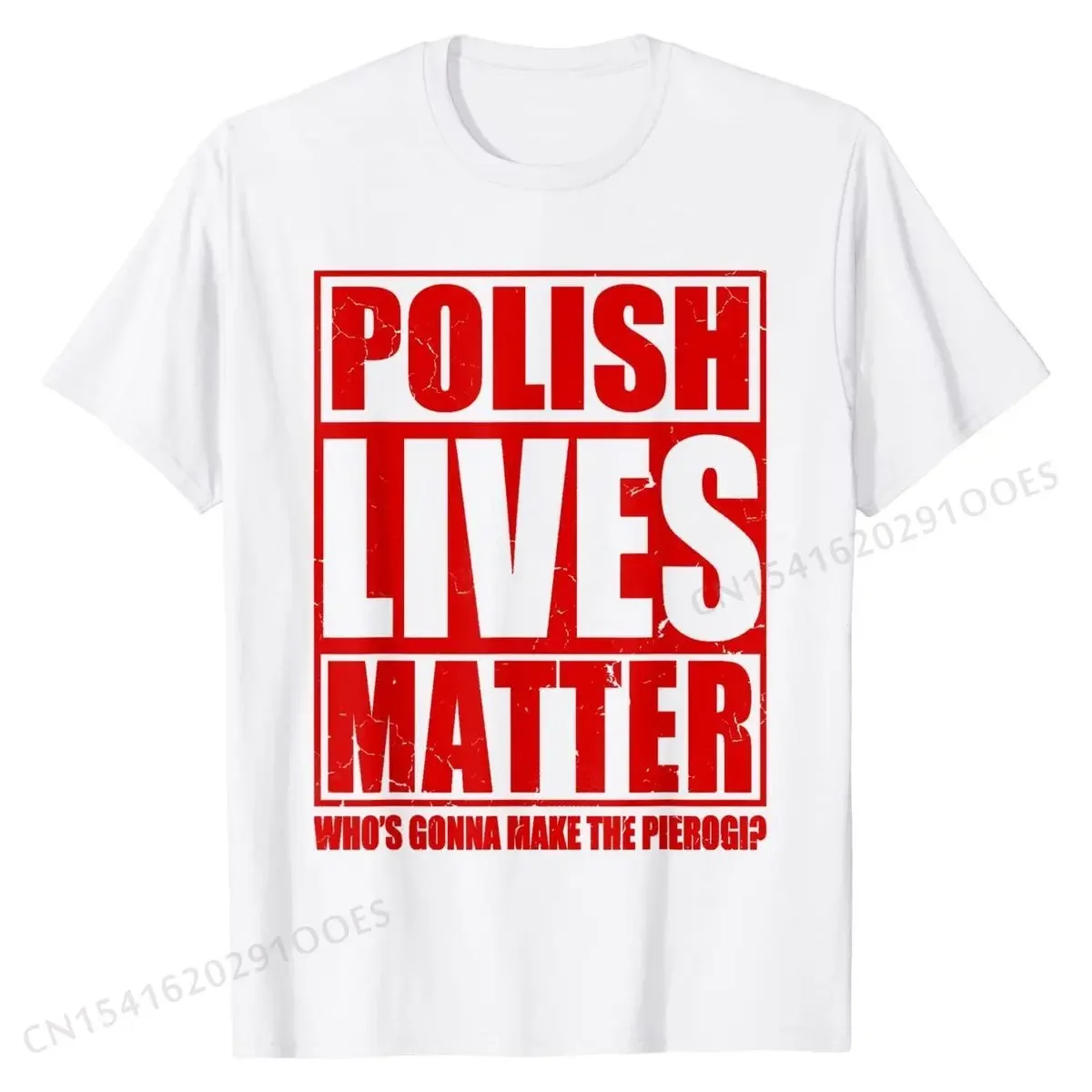 Polish Lives Matter Who's Gonna Make The Pierogi? Polska T-Shirt Hip hop T Shirts for Men Cotton Tops Tees Printed On Sale