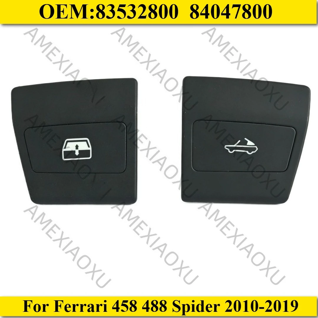 83532800 84047800 1Pair Convertible Roof Rear Window Switch button cover for Ferrari 458 488 Spider 2010-2019