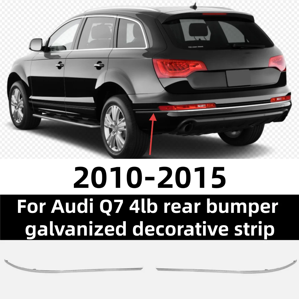 

Для Audi Q7 4 фунта 2010-2015 автомобильный задний бампер гальваническая декоративная яркая полоса
