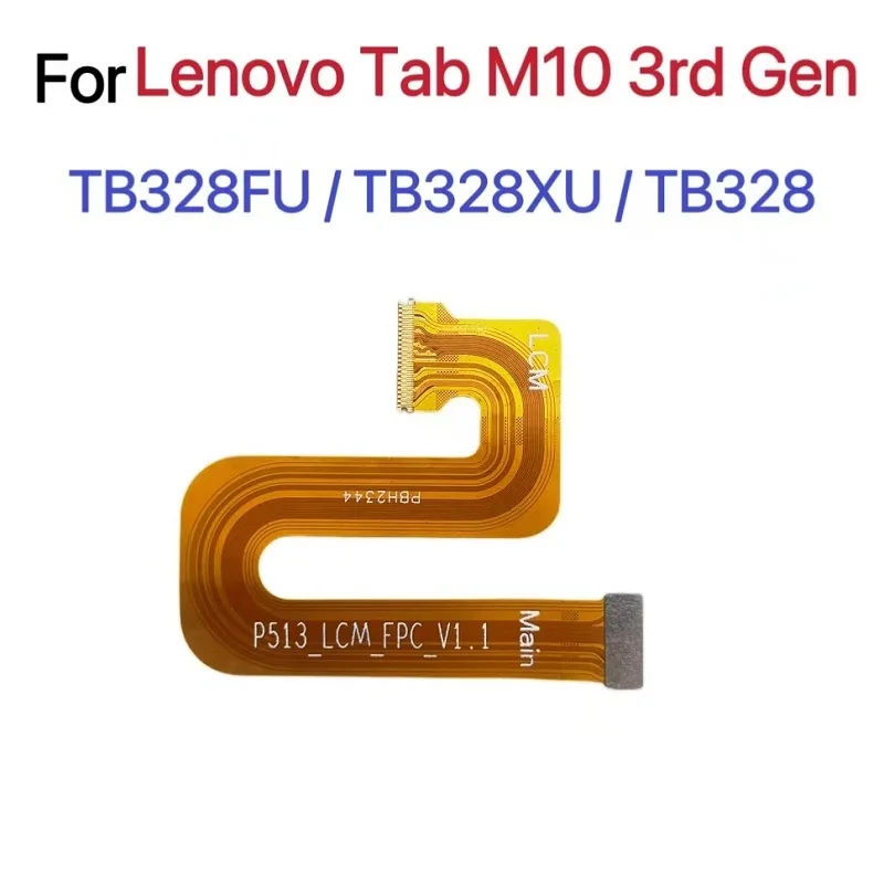 

Гибкий кабель LCD для Lenovo Tab M10 3-го поколения TB328FU TB328XU TB328, соединительный кабель для материнской платы и экрана LCD, запасная часть