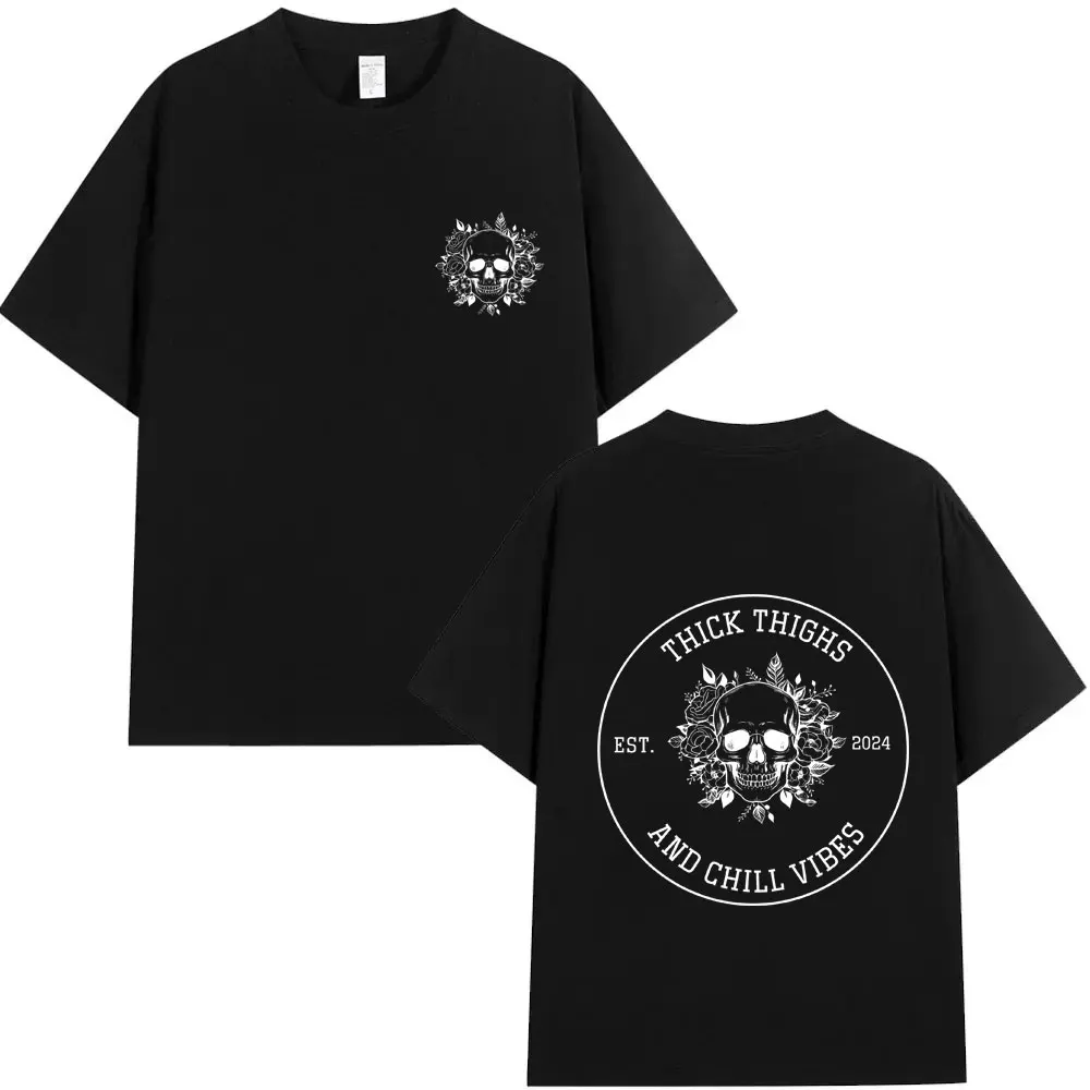 

Thick Thighs and Chill Vibes T-shirt Funny Skeleton Graphic T Shirts Men Women Summer Fashion Oversized Tshirt Male Casual Tops