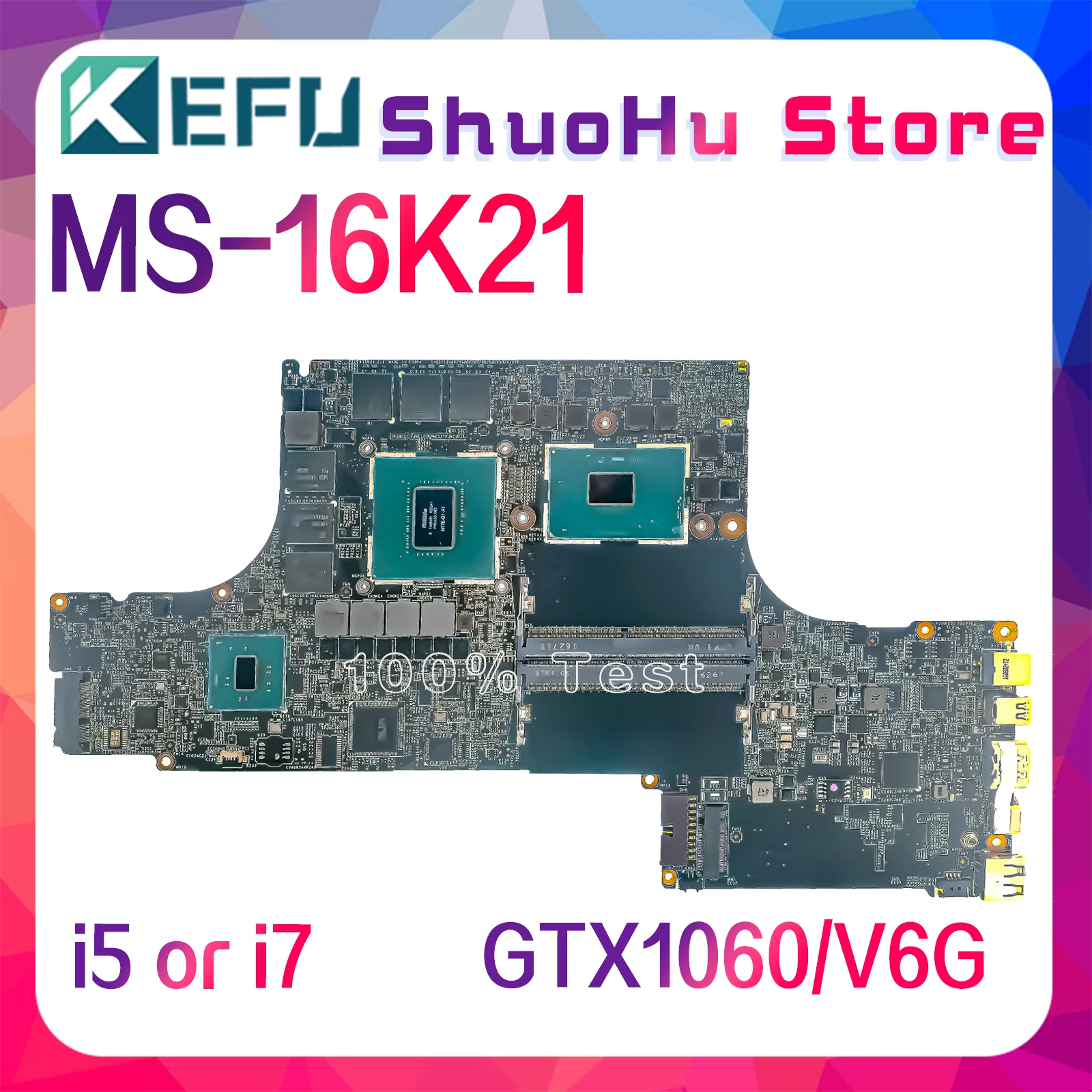 

KEFU Mainboard For MSI MS-16K21 MS-16K2 Laptop Motherboard i5 i7 7th Gen GTX1060/V6G