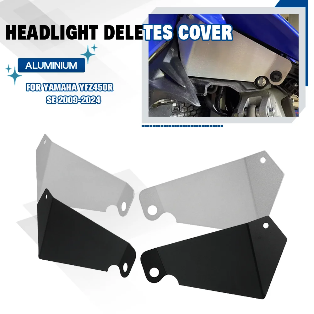 FOR Yamaha YFZ450R SE YFZ450RSE 2009-2024 Motorcycle Accessary aluminium Decorative Cover Headlight Deletes Cover Guard YFZ450X