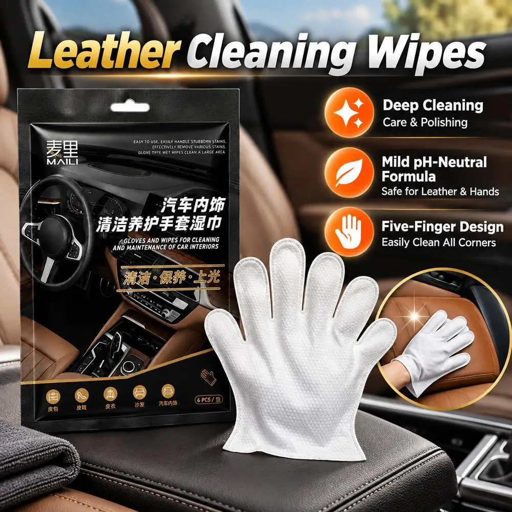 6Pcs / Pack Car Leather Cleaning Glove Wipes Neutral PH Seat Cleaner Polishing Wipes For Auto Office Furniture