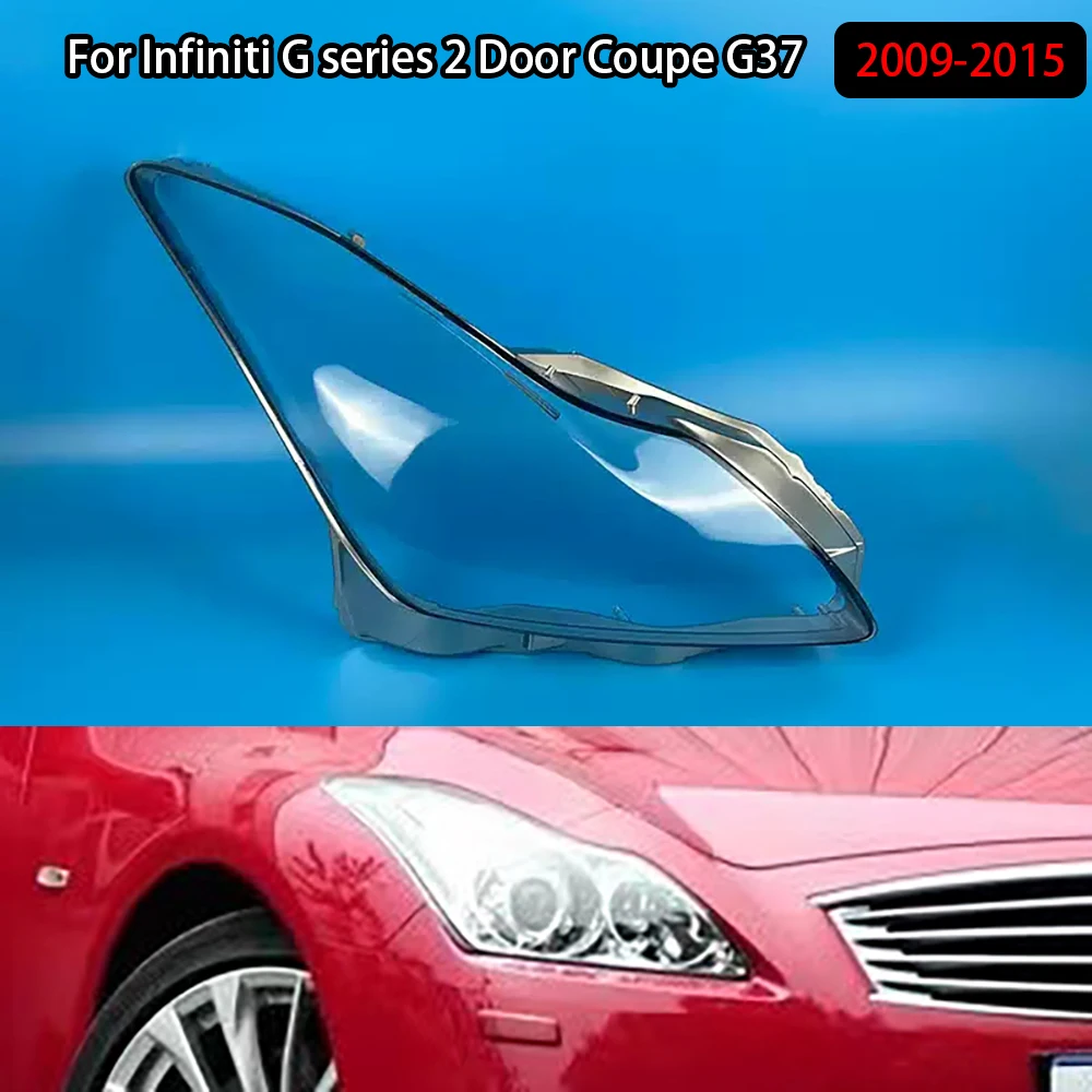 

Front Headlight Glass Cover Headlamps Transparent Shell Lens Case For Infiniti G series 2 Door Coupe G37 2009-2015