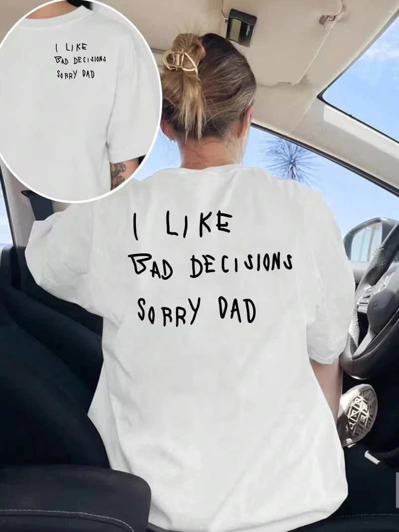 Camiseta Divertida para Mujer con Estampado "Me Gustan las Malas Decisiones, Lo Siento Papá", Manga Corta, Cuello Redondo, Estilo Minimalista, Ropa Casual de Verano para Mujer