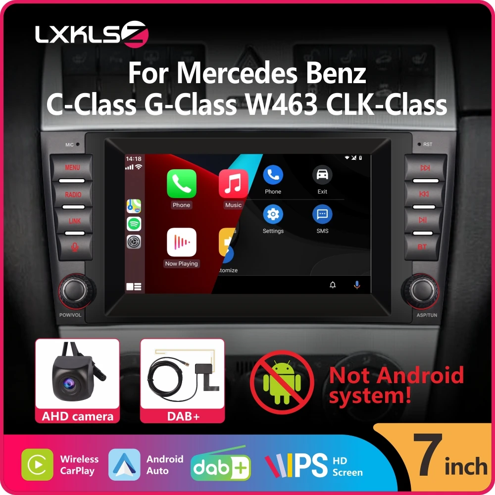 

Car Radio with Wireless Carplay Android Auto for Mercedes Benz CLK-Class W209 G-Class with 7" IPS Touch Screen DAB+ AHD Camera