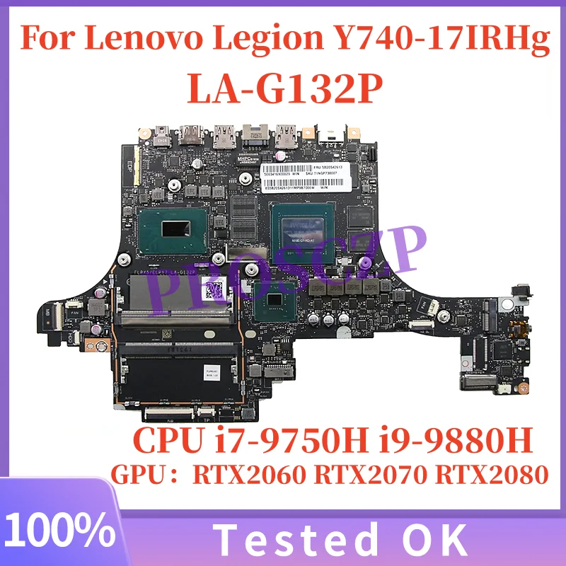 

LA-G132P For Lenovo Legion Y740-17IRHg Laptop Motherboard CPU i7-9750H i9-9880H GPU RTX2060 6G RTX2070 8G RTX2080 8G 5B20S42630