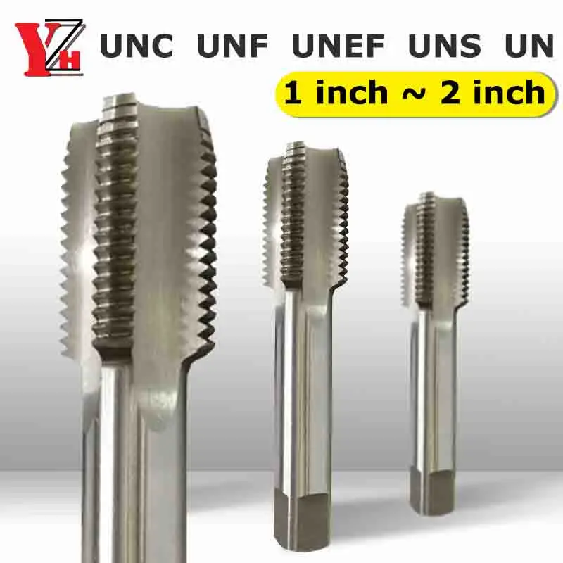 HSS Tap American Standard Thread Screw UN 1” ，1 1/16，1 1/8，1 3/16，1 1/4，1 5/16，1 3/8，1 7/16，1 1/2，1 9/16，1 5/8，1 11/16，1 3/4，2“