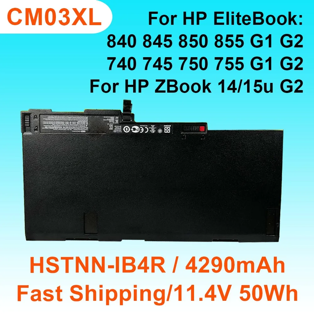 

CM03XL Battery For HP EliteBook 740 745 750 755 840 845 850 855 G1 G2 ZBook 14/15u g2 Laptop HSTNN-IB4R HSTNN-DB4Q 50Wh 11.4V