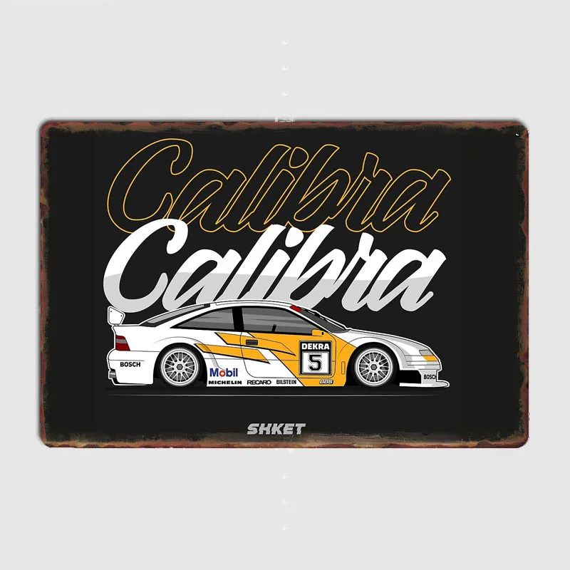 Calibra V6 DTM Race Car Legendary Racer Retro Metal Sign Poster Garage Indoor Room Decor Club Tin Home Wall Decor