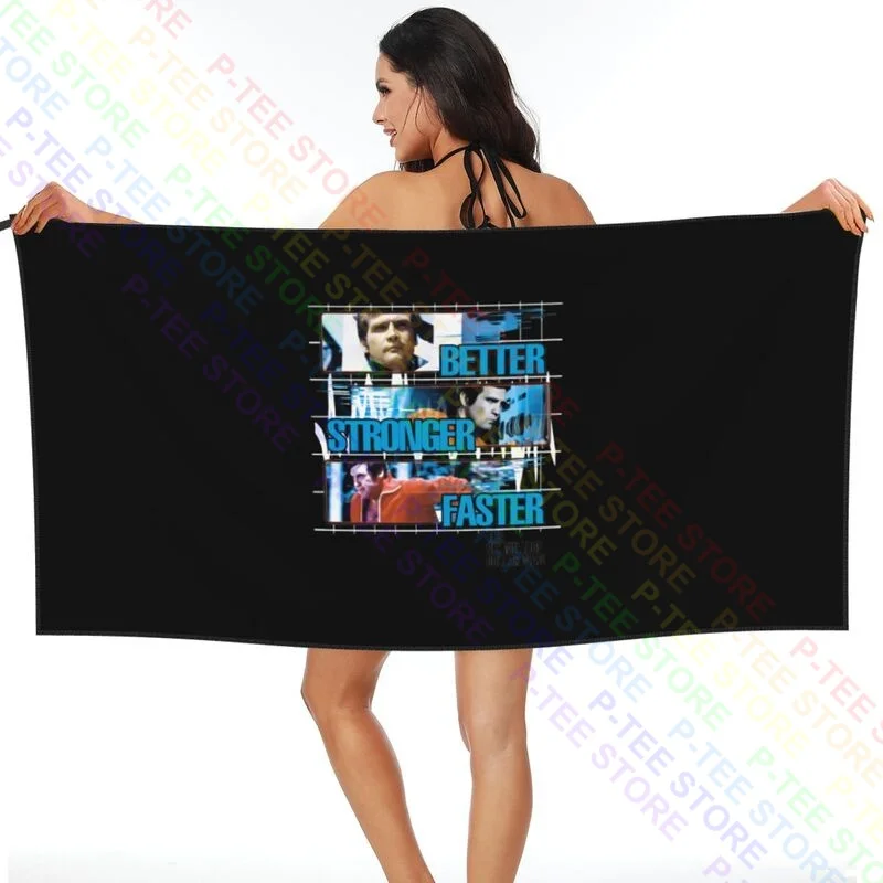 The Six Million Dollar Man Better Stronger Fast Quick dry Towel Custom Comfortable For Bathroom