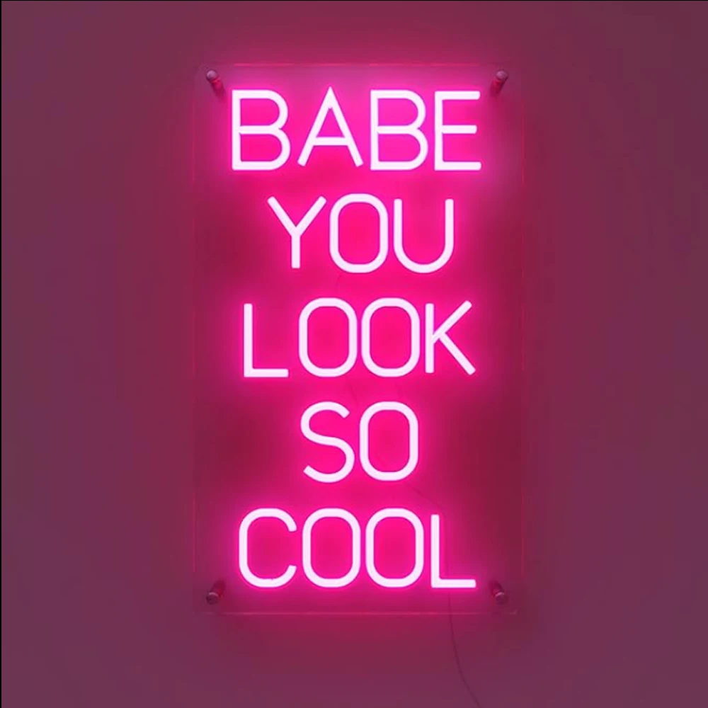 

BABE YOU LOOK SO COOL Neon Sign Light Custom Handmade Real Glass Tube Home Bedroom Decor Display Lamp Wedding Wall Art 19"X8"