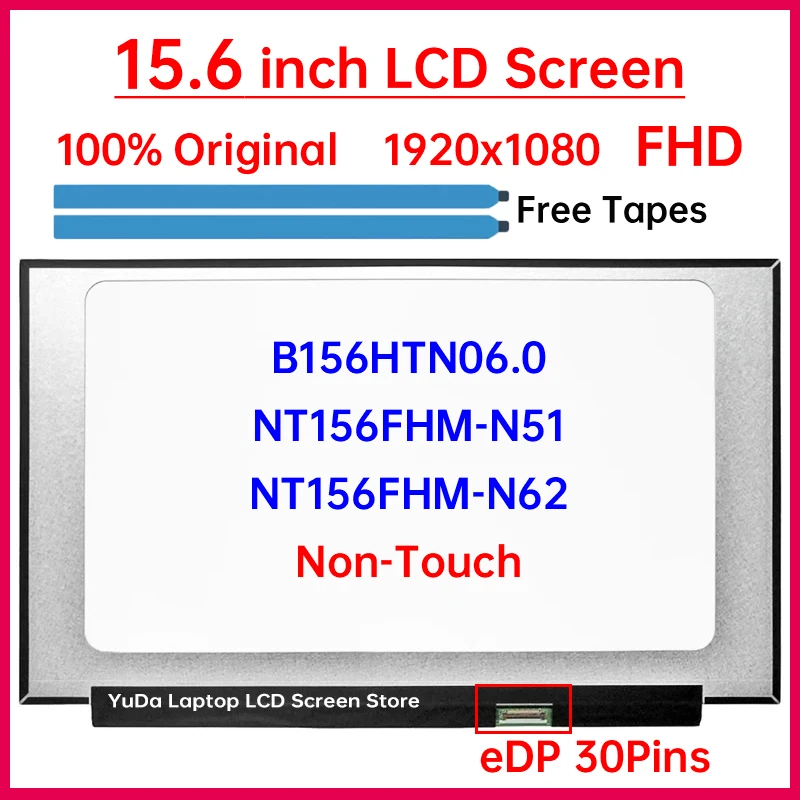 

15.6" LCD Screen NT156FHM N51 NT156FHM-N51 NT156FHM-N62 B156HTN06.0 Display Matrix Panel Replacement 1920x1080 30 Pins Non-Touch
