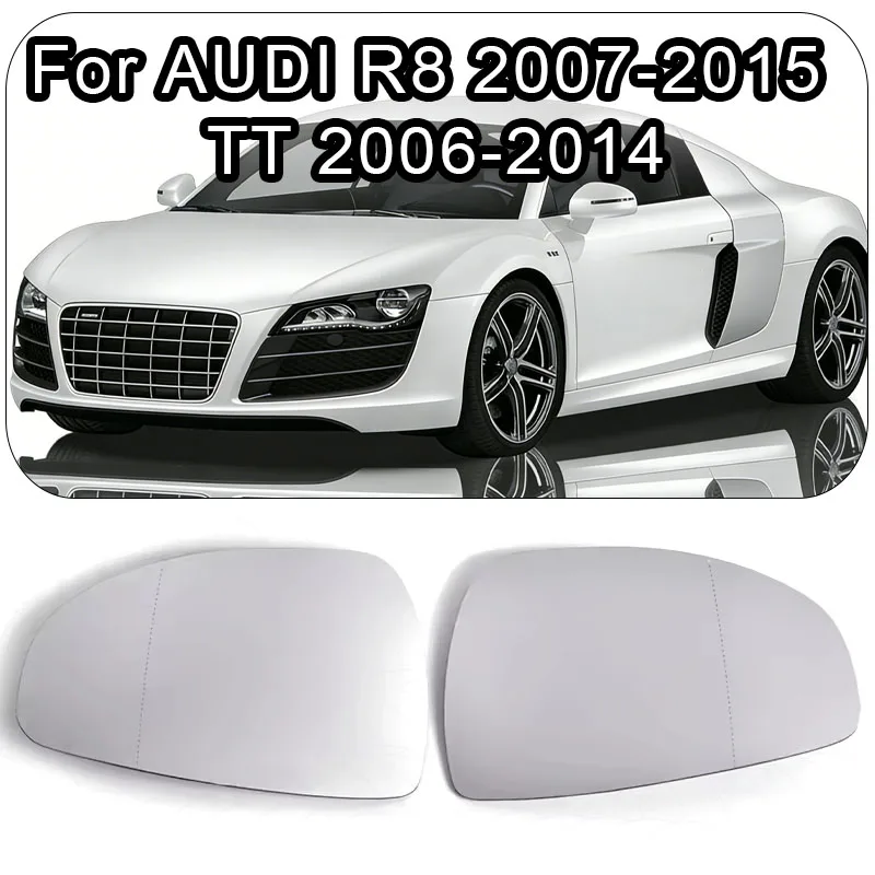 

For AUDI R8 2007-2015 TT 2006 2007 2008 2009 2010 2012 2013 2014 Car Heated Mirror Glass Car Accessories