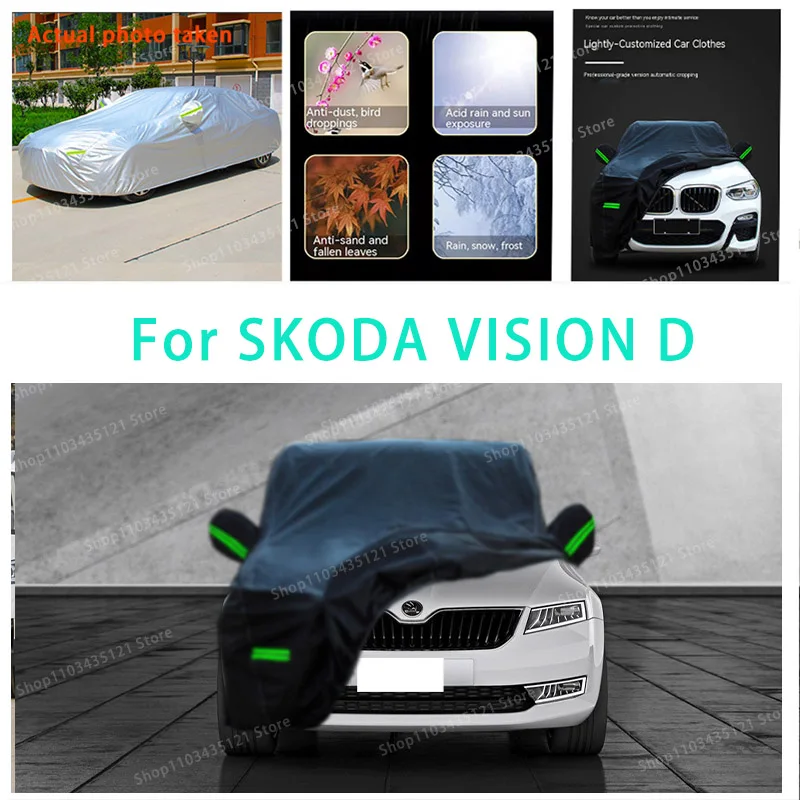 

For SKODA VISION D auto body protection, anti snow, anti peeling paint, rain, water, dust, sun protection, car clothing