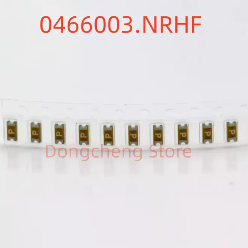 10pcs/lot New original 0466003.NRHF Import Disposable SMD Fuse 1206 3A 32V Screen Printing P Quick Break