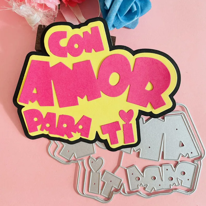 new spanish con amor para ti decoration die Metal Cutting Dies DIY Scrapbook Paper Cards Embossing Craft Die Cut handmade craft