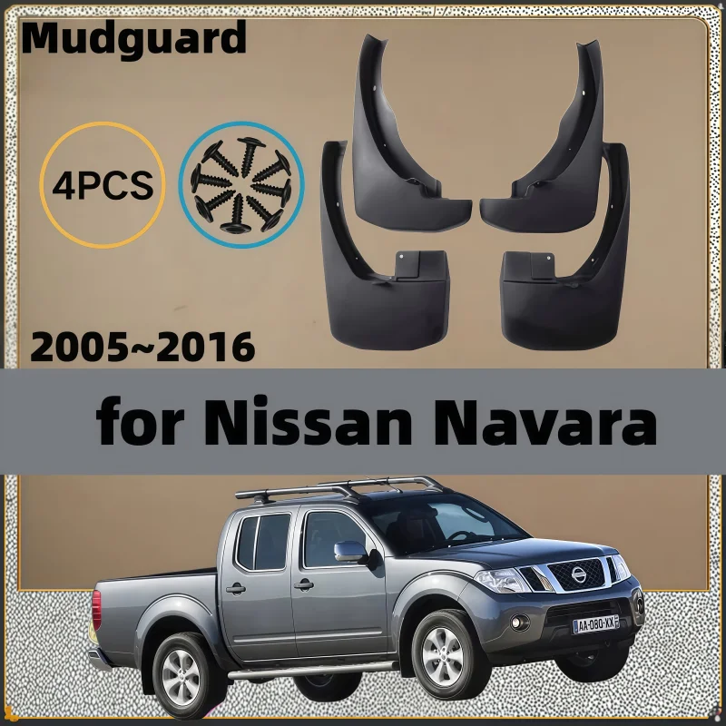 Mudflap for Nissan Navara Frontier Brute D40 2005~2016 Fender Mud Guard Splash Flaps Mudguards Accessories 2006 2007 2008 2009