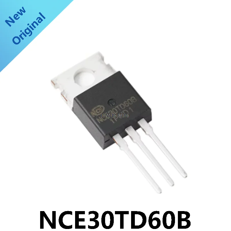 

10-50PCS 100%New Original NCE30TD60B TO-220 Tubo/módulo IGBT