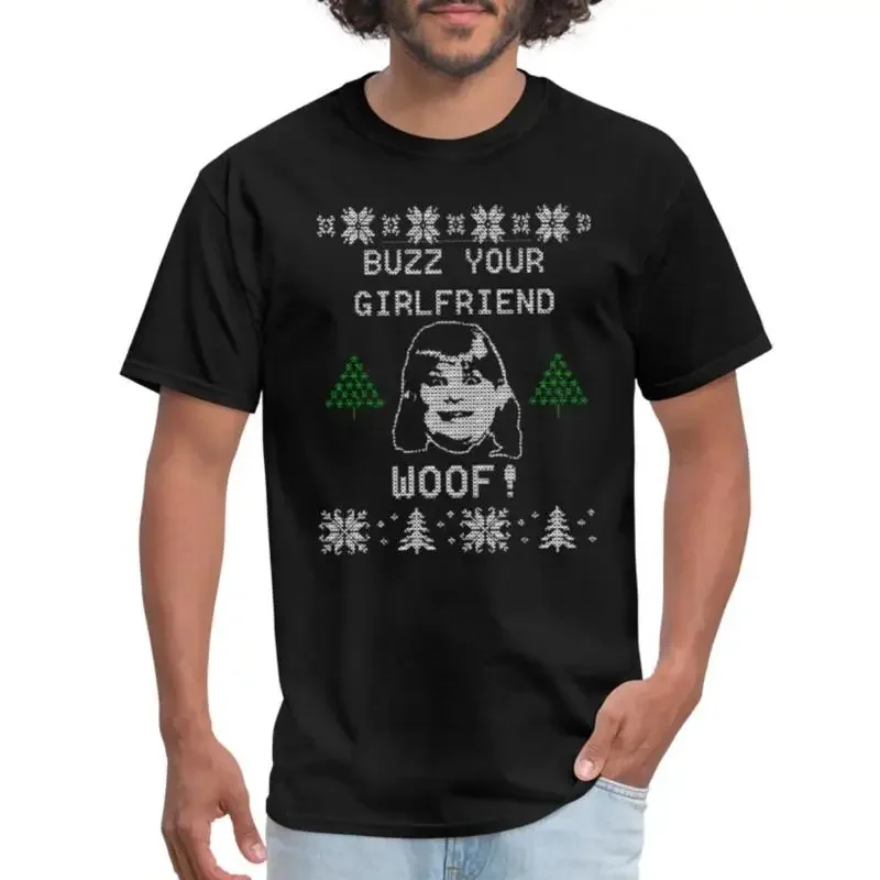 Buzz Your Girlfriend Woof Ugly Christmas Men's T Shirt