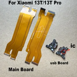 For Xiaomi 13T / 13T Pro USB Type-C Charging Port Dock Board Main Motherboard Flex Cable Repair Parts Fast Charger With IC