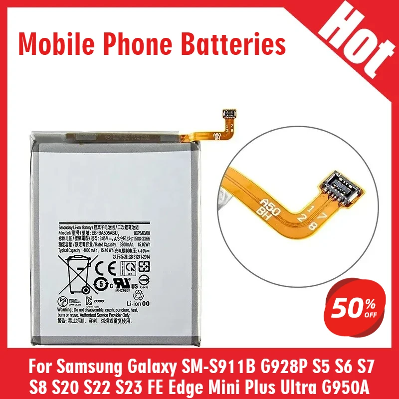 

New Battery For Samsung Galaxy SM-S911B G928P S5 S6 S7 S8 S20 S22 S23 FE Edge Mini Plus Ultra G950A